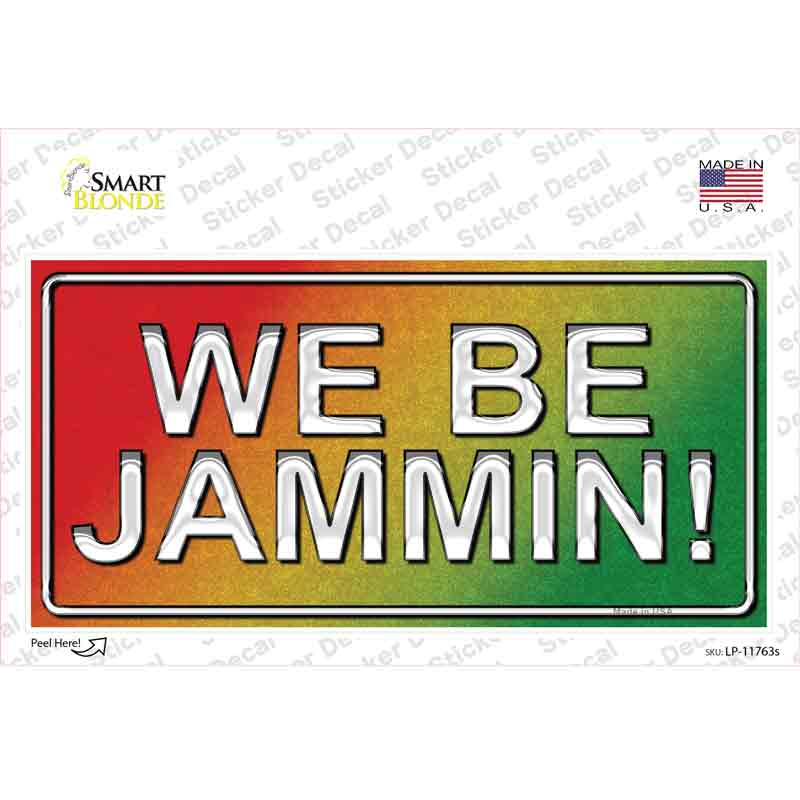 LP-11763s-M We Be Jammin Tri Color Novelty Sticker Decal - Medium
