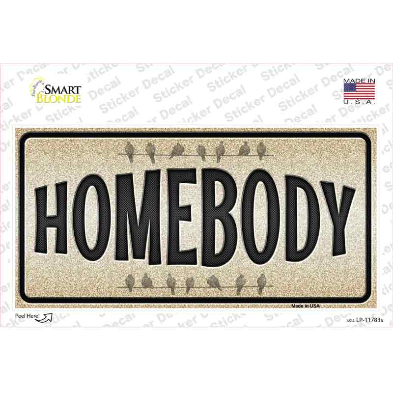 LP-11783s-M Homebody Novelty Sticker Decal - Medium