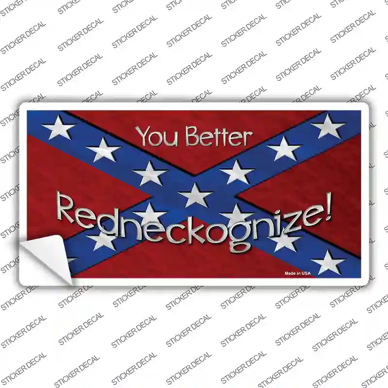 LP-7986s-XL You Better Redneckognize Novelty Sticker Decal - Extra Large