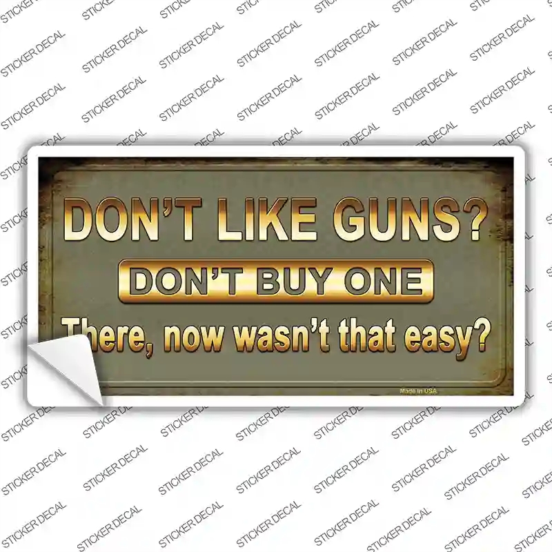 LP-8522s-XL Dont Like Guns Novelty Sticker Decal - Extra Large