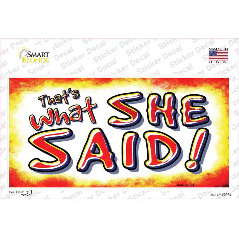 LP-8644s-M Thats What She Said Novelty Sticker Decal - Medium