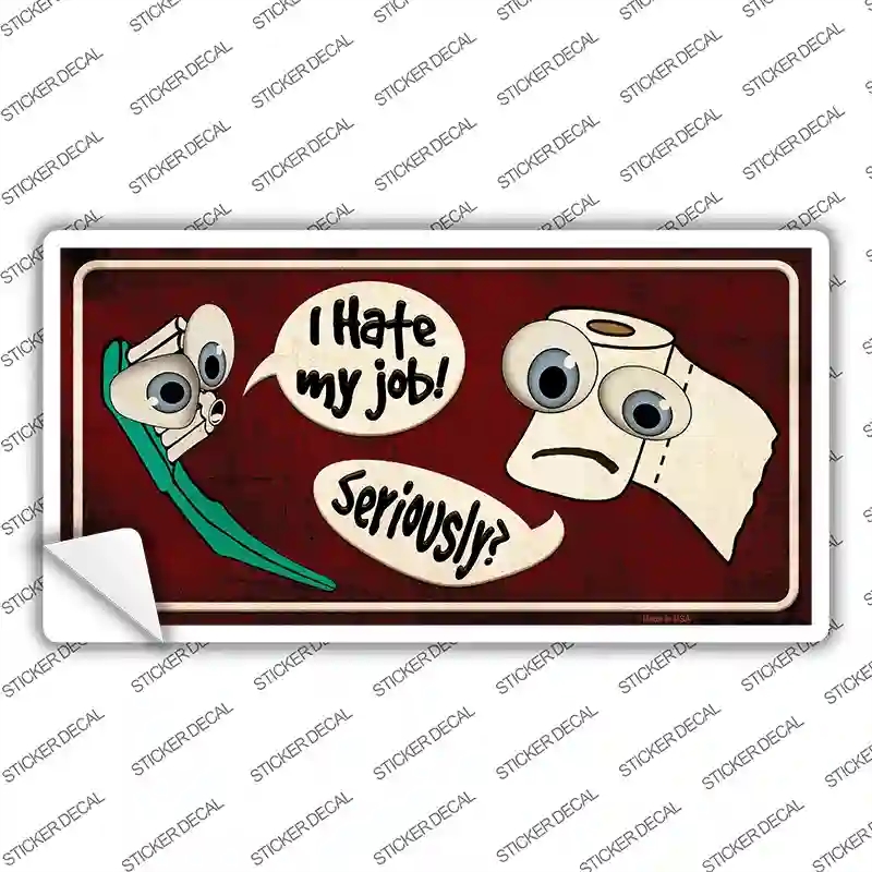 LP-8752s-S I Hate My Job Novelty Sticker Decal - Small