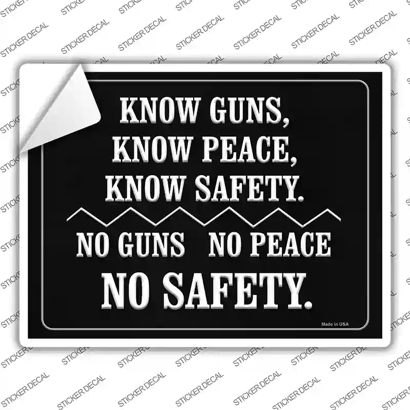 P-1492s-XL Know Guns, Know People & Know Safety Novelty Rectangle Sticker Decal - Extra Large