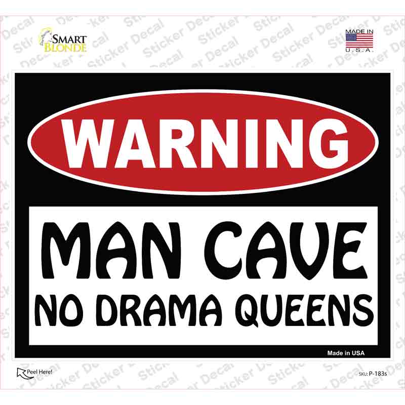 P-183s-M Man Cave No Drama Queens Novelty Rectangle Sticker Decal - Medium