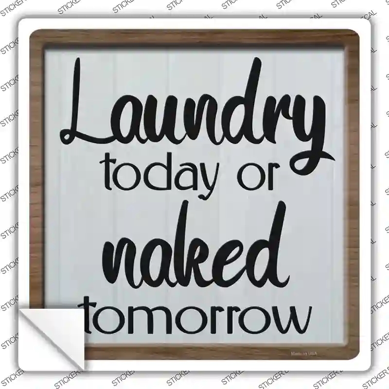 SQ-1408s-L Laundry Today Novelty Square Sticker Decal - Large