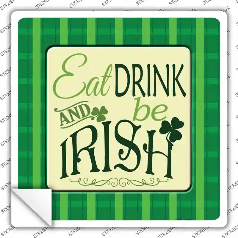 SQ-298s-L Be Irish Novelty Square Sticker Decal - Large