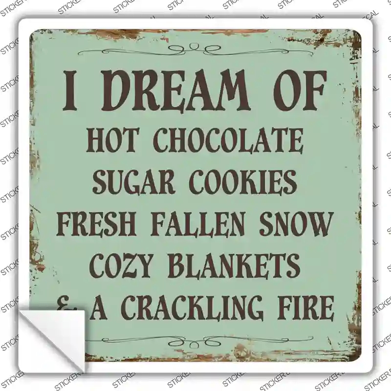 SQ-329s-S I Dream of Novelty Square Sticker Decal - Small