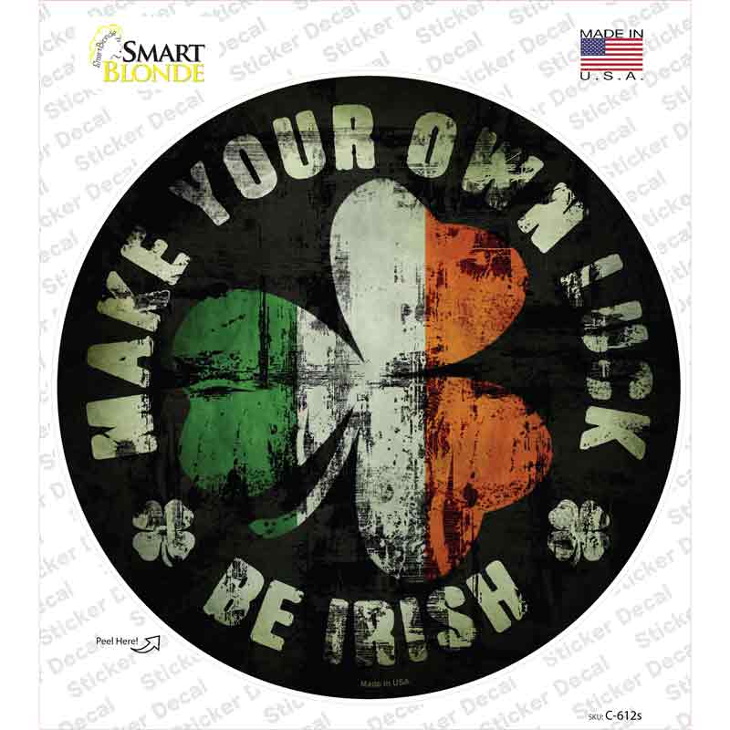 C-612s-M Make Your Own Luck Novelty Circle Sticker Decal - Medium