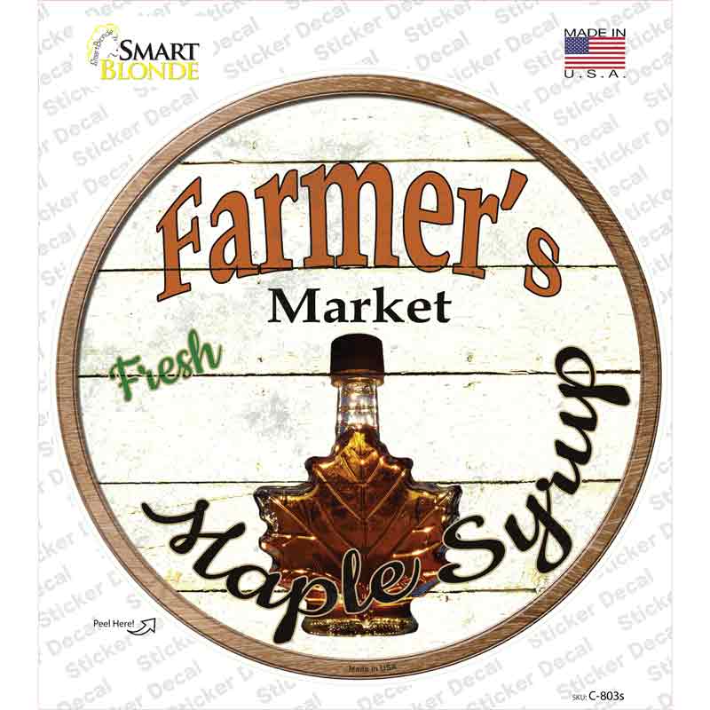 C-803s-M Farmers Market Maple Syrup Novelty Circle Sticker Decal - Medium