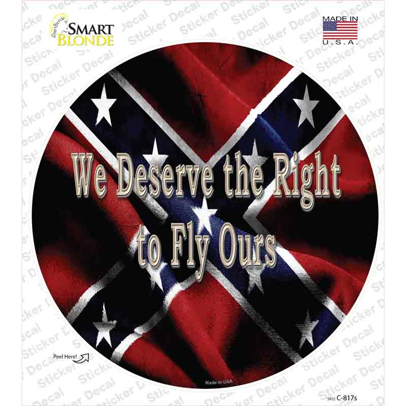 C-817s-M We Deserve the Right Novelty Circle Sticker Decal - Medium