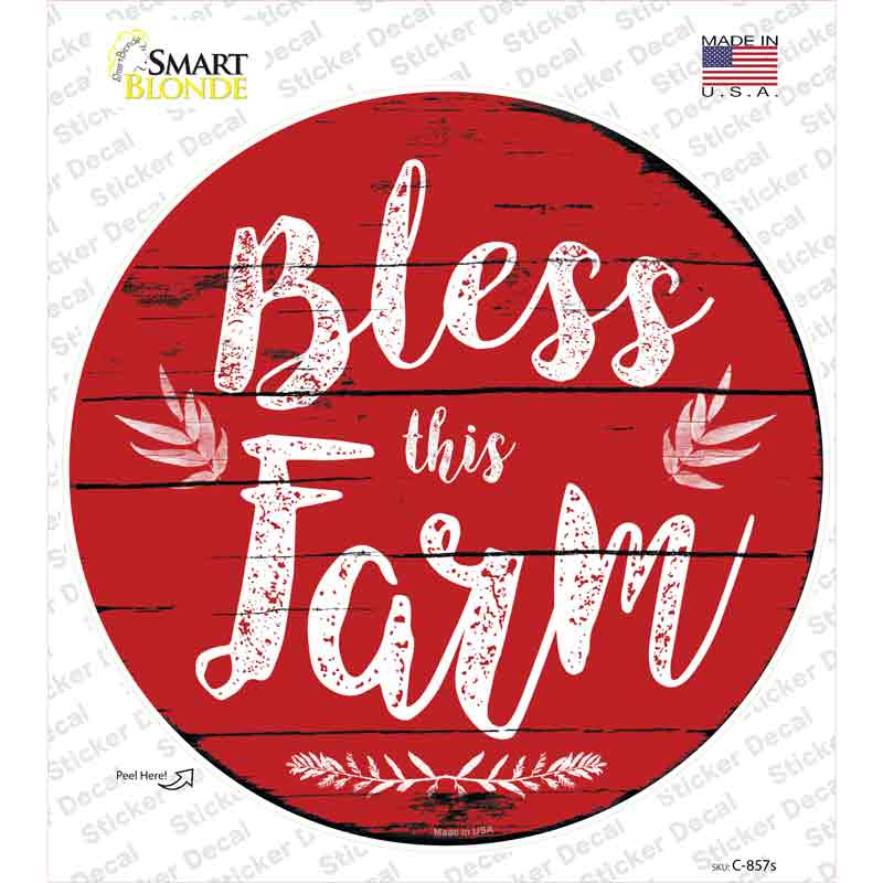 C-857s-M Bless This Farm Novelty Circle Sticker Decal - Medium