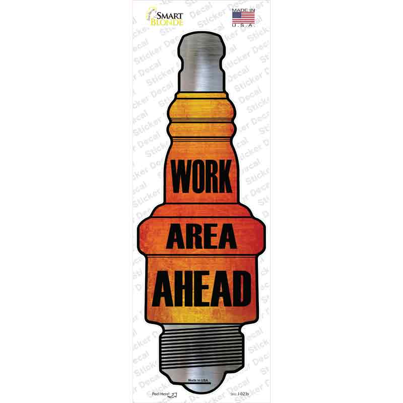 J-023s-M Work Area Ahead Novelty Spark Plug Sticker Decal - Medium