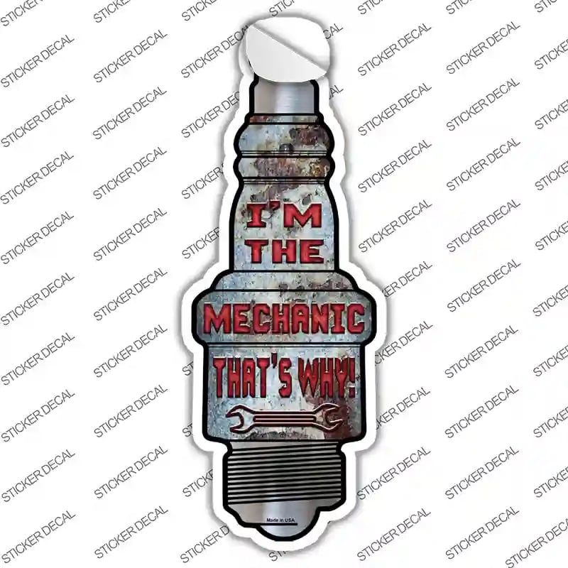 J-077s-XL Im the Mechanic Novelty Spark Plug Sticker Decal - Extra Large