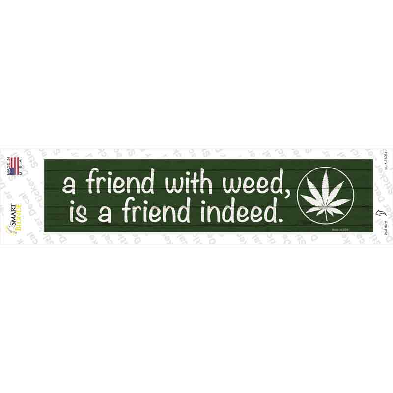 K-1605s-M Friend with Weed Novelty Narrow Sticker Decal - Medium