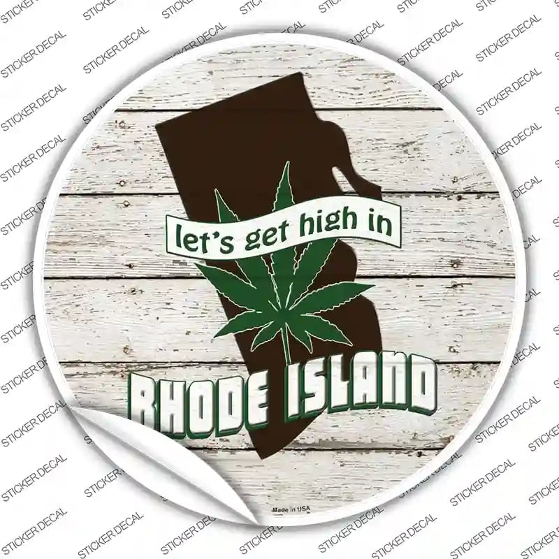 C-1328s-XL Lets Get High in Rhode Island Novelty Circle Sticker Decal - Extra Large