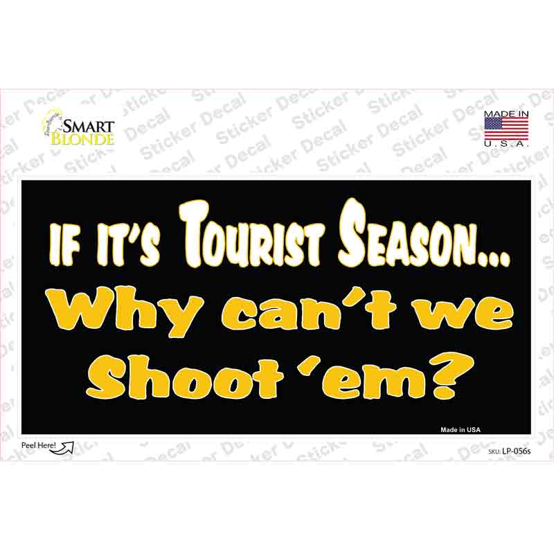 LP-056s-M Why Cant We Shoot Em Novelty Sticker Decal - Medium