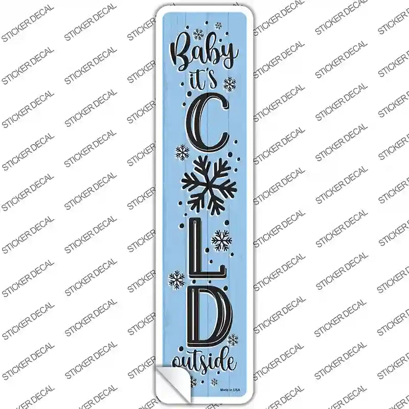 K-1648s-S Baby Its Cold Blue Novelty Narrow Sticker Decal - Small