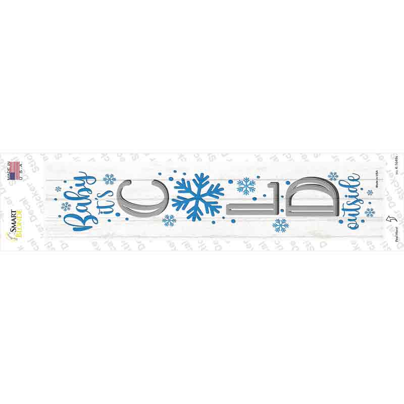 K-1649s-M Baby Its Cold White Novelty Narrow Sticker Decal - Medium