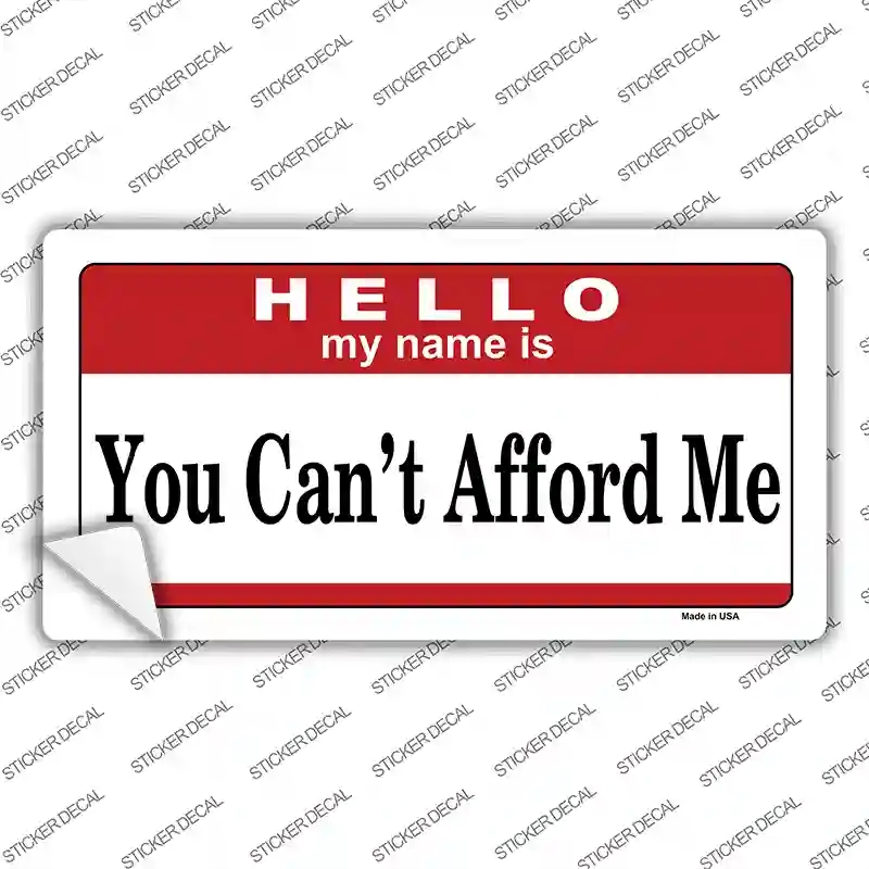 LP-5181s-XL You Cant Afford Me Novelty Sticker Decal - Extra Large