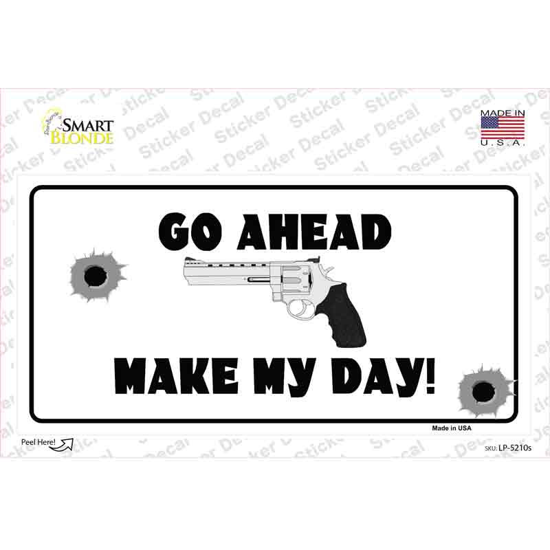 LP-5210s-M Go Ahead Make My Day Novelty Sticker Decal - Medium