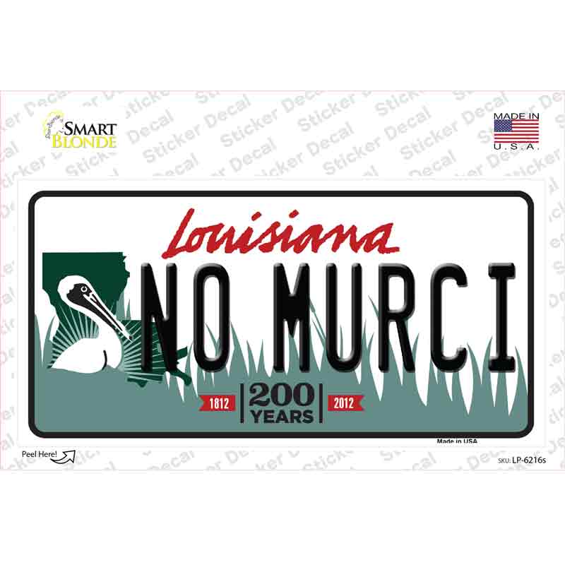 LP-6216s-M No Murci Louisiana Novelty Sticker Decal - Medium