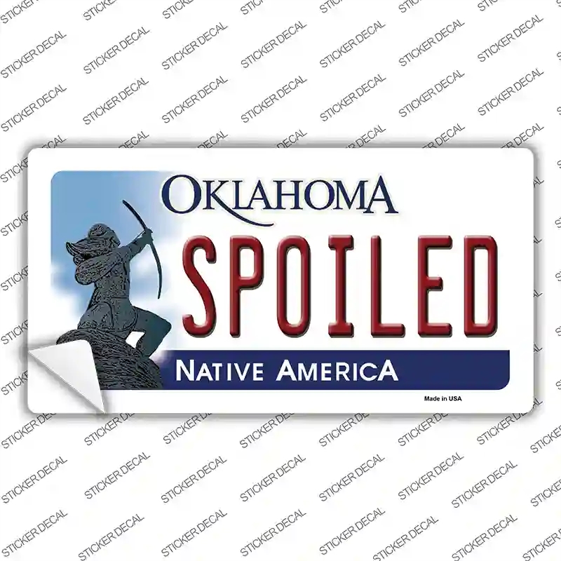 LP-6243s-XL Spoiled Oklahoma Novelty Sticker Decal - Extra Large