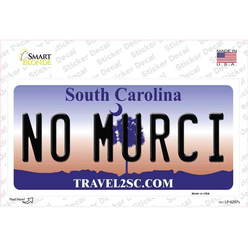 LP-6297s-M No Murci South Carolina Novelty Sticker Decal - Medium