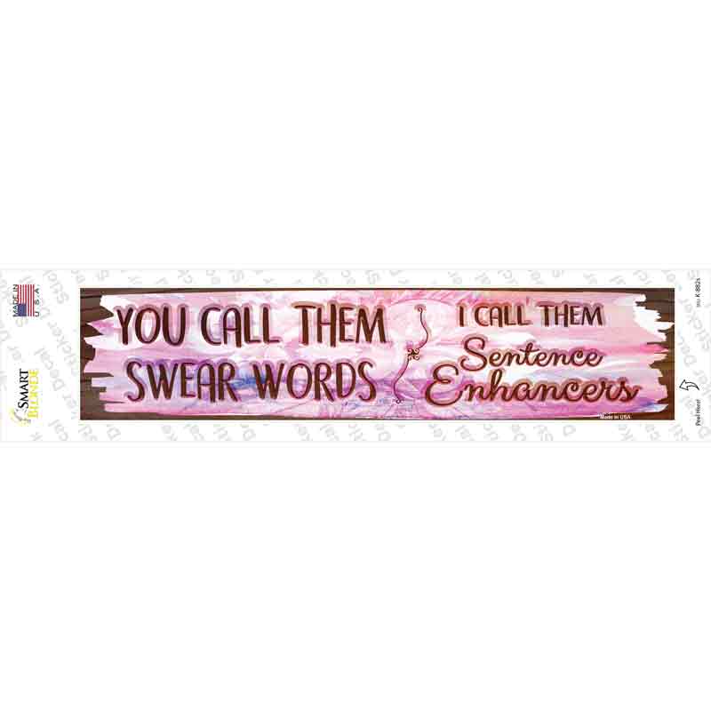 K-882s-M You Call Them Swear Words Novelty Narrow Sticker Decal - Medium