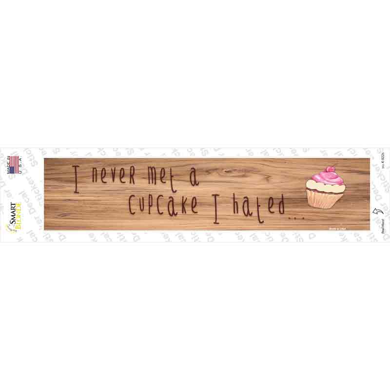 K-922s-M Never Met A Cupcake I Hated Novelty Narrow Sticker Decal - Medium