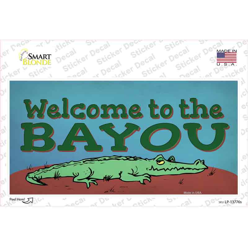 LP-13776s-M Welcome to the Bayou Novelty Sticker Decal - Medium