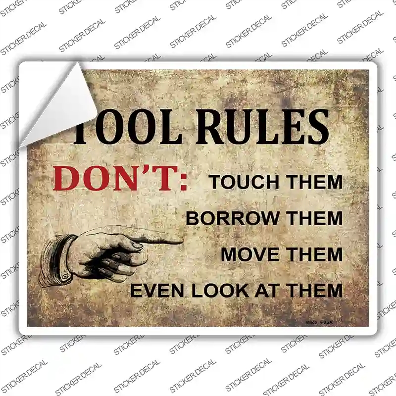 P-1033s-S Tool Rules Novelty Rectangle Sticker Decal - Small