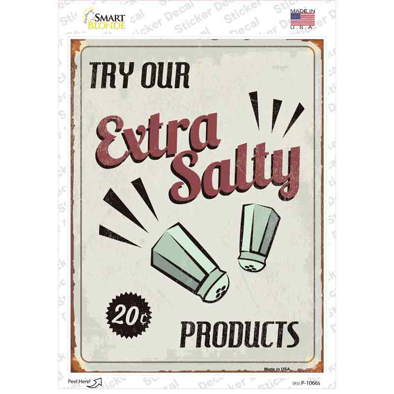 P-1066s-M Extra Salty Novelty Rectangle Sticker Decal - Medium