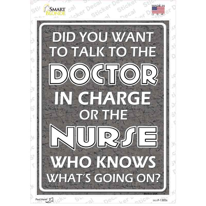 P-1305s-M Doctor in Charge Novelty Rectangle Sticker Decal - Medium