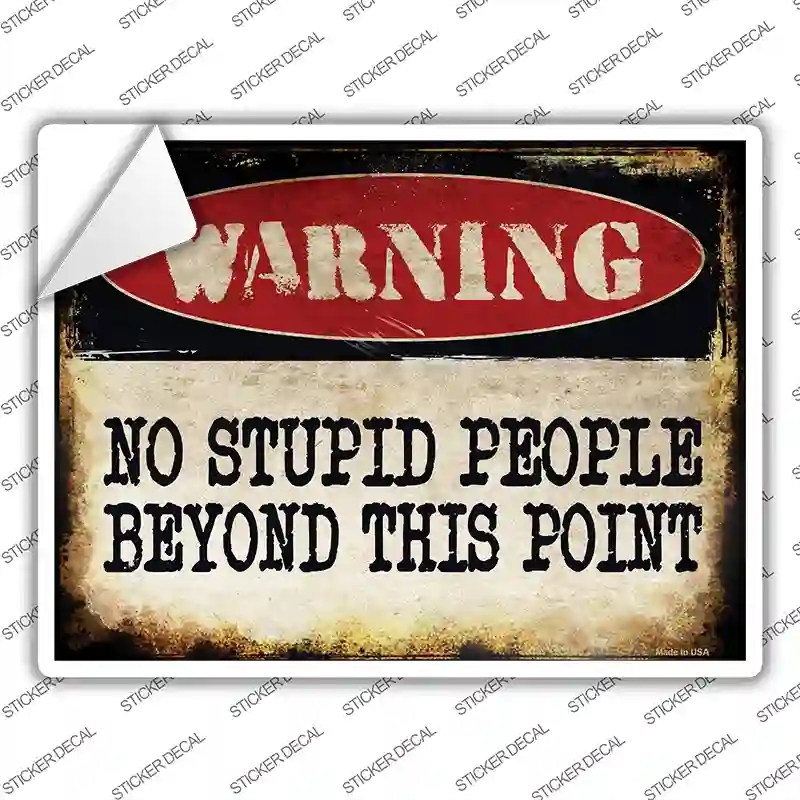 P-1351s-S Warning No Stupid People Novelty Rectangle Sticker Decal - Small