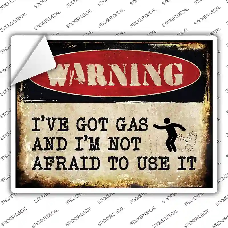 P-1354s-XL I Have Got Gas Novelty Rectangle Sticker Decal - Extra Large