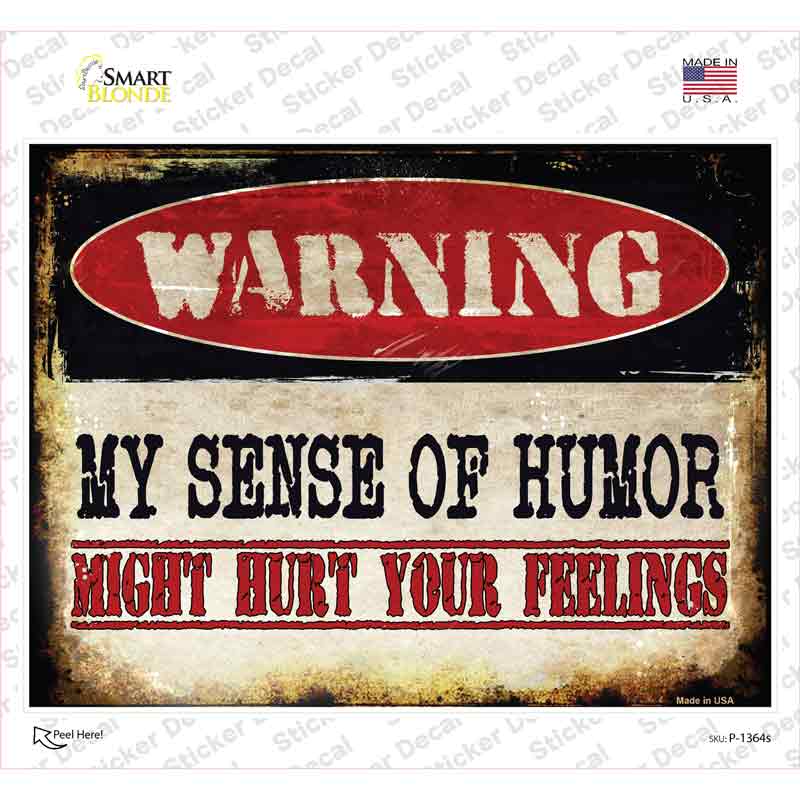 P-1364s-M My Sense of Humor Novelty Rectangle Sticker Decal - Medium
