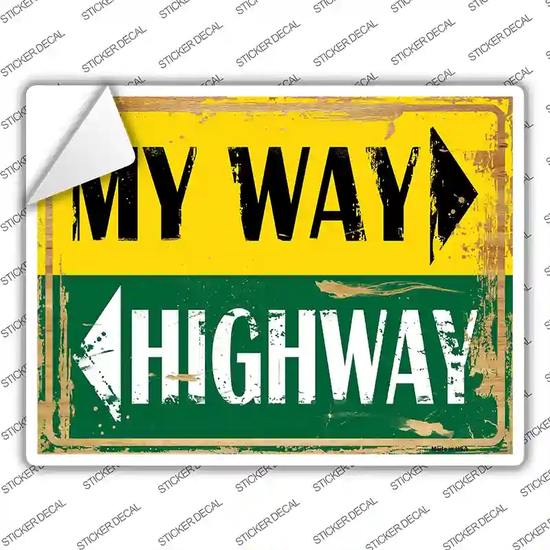 P-1409s-S My Way or Highway Novelty Rectangle Sticker Decal - Small