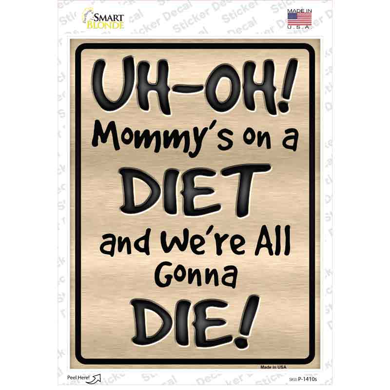 P-1410s-M We Are Gonna Die Novelty Rectangle Sticker Decal - Medium
