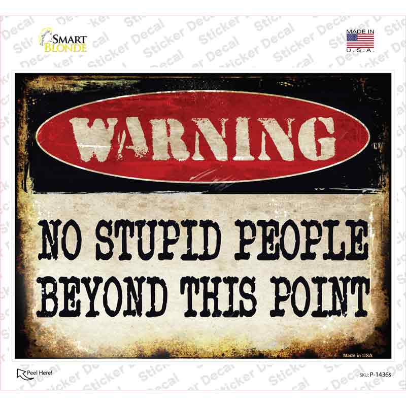 P-1436s-M No Stupid People Novelty Rectangle Sticker Decal - Medium