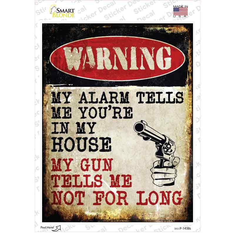 P-1438s-M My Alarm My Gun Novelty Rectangle Sticker Decal - Medium