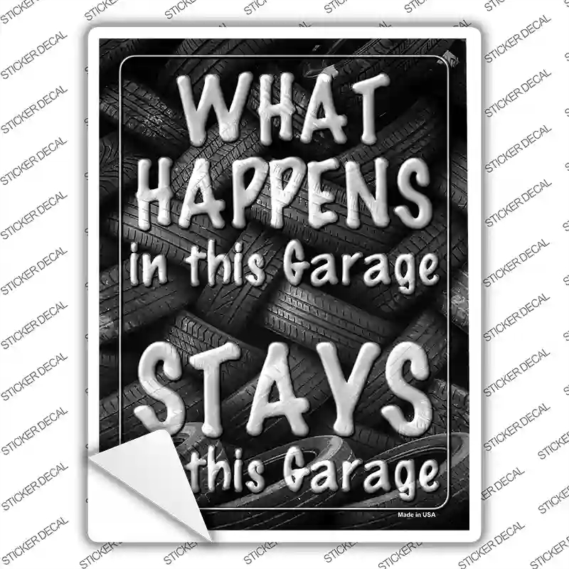 P-1721s-L What Happens in This Garage Stays Novelty Rectangle Sticker Decal - Large