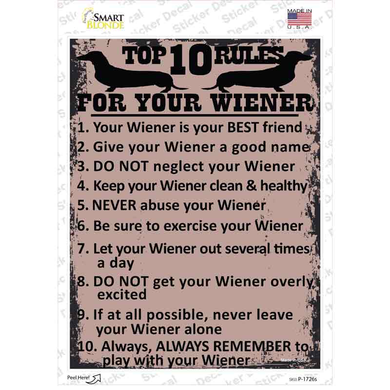 P-1726s-M Top Ten Rules for Your Wiener Novelty Rectangle Sticker Decal - Medium