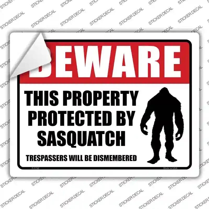 P-1732s-XL Beware This Property Protected by Sasquatch Novelty Rectangle Sticker Decal - Extra Large
