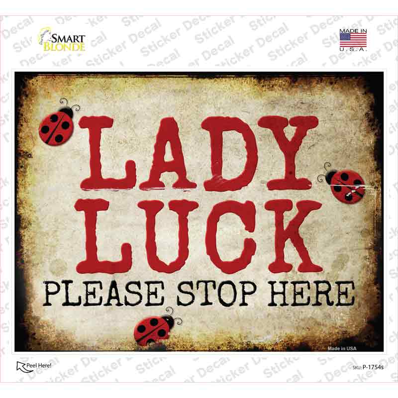 P-1754s-M Lady Luck Please Stop Hear Novelty Rectangle Sticker Decal - Medium
