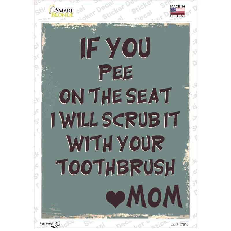 P-1764s-M Scrub with Your Toothbrush Novelty Rectangle Sticker Decal - Medium