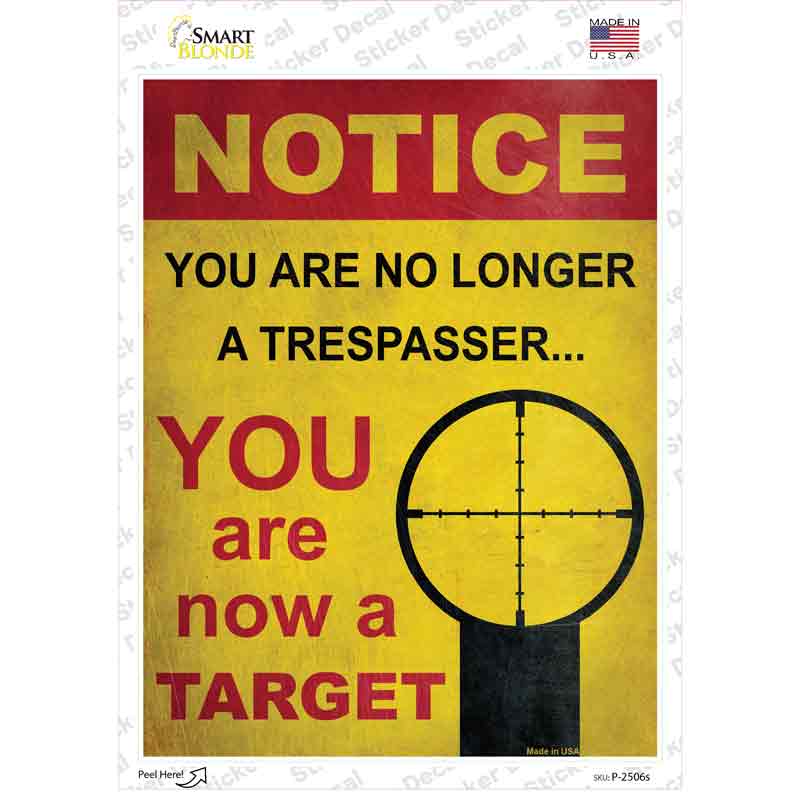 P-2506s-M Notice You Are A Target Novelty Rectangle Sticker Decal - Medium