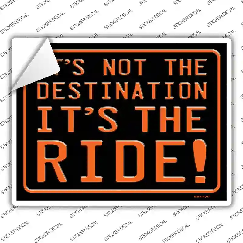 P-2514s-L Its Not the Destination Novelty Rectangle Sticker Decal - Large