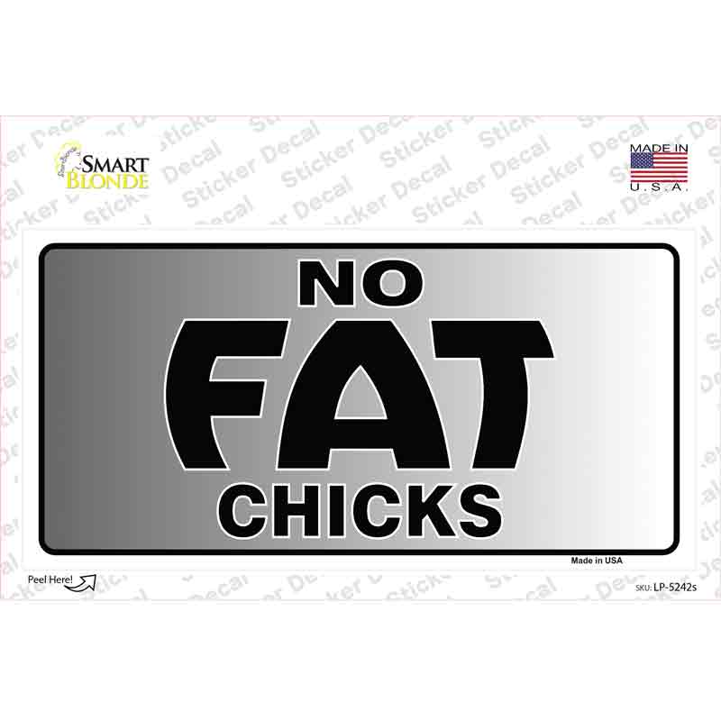 LP-5242s-M No Fat Chicks Novelty Sticker Decal - Medium
