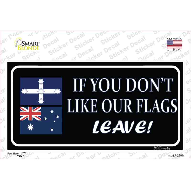 LP-2501s-M If You Dont Like Our Flag Leave Novelty Sticker Decal - Medium