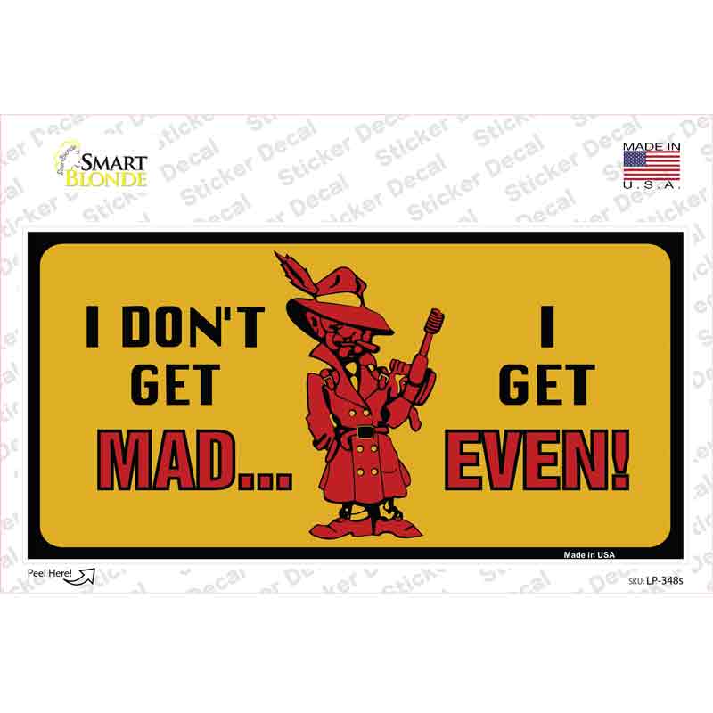 LP-348s-M Dont Get Mad Novelty Sticker Decal - Medium